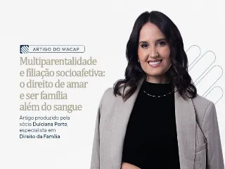 Multiparentalidade  e filiação socioafetiva: o direito de amar e ser família além do sangue